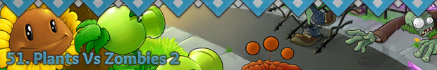 51. Plants vs Zombies 2