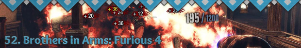 52. Brothers In Arms Furious 4